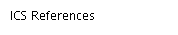 ICS References